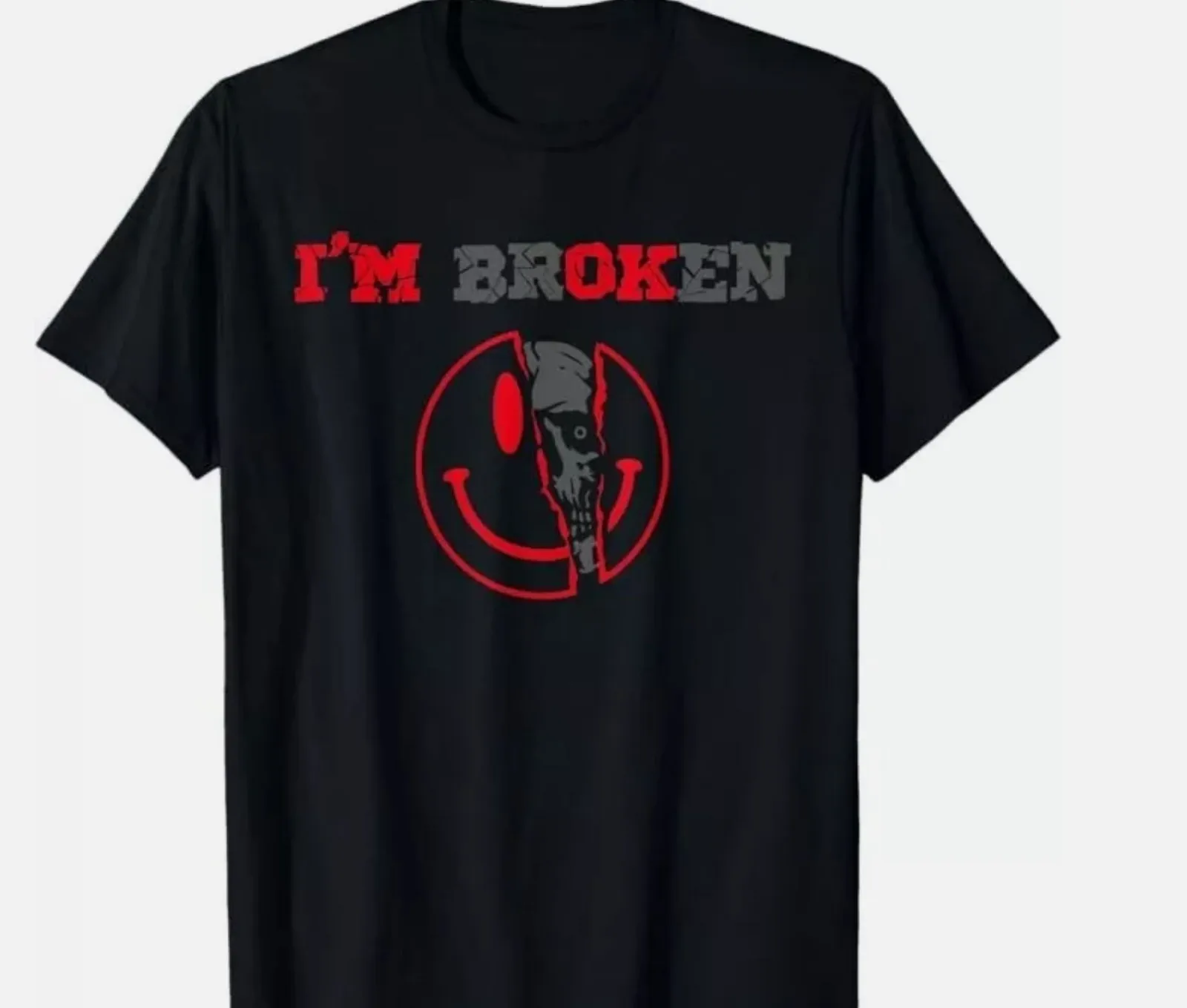 Confused Smile I_m Broken I Am Ok Broken Womens T-Shirt Graphic T Shirts Women Clothes
