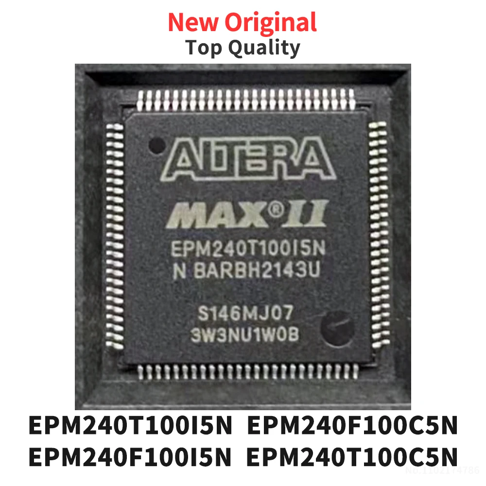 EPM240T100I5N EPM240F100C5N EPM240F100I5N EPM240T100C5N QFP Original (1 Piece)