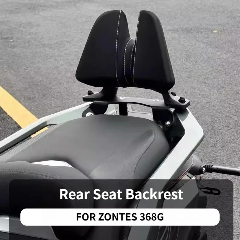 

New For ZONTES 368G 368 G zontes G368 G 368 Motorcycle Rear Passenger Seat Backrest Cushion Back Rest Pad 368G Accessories