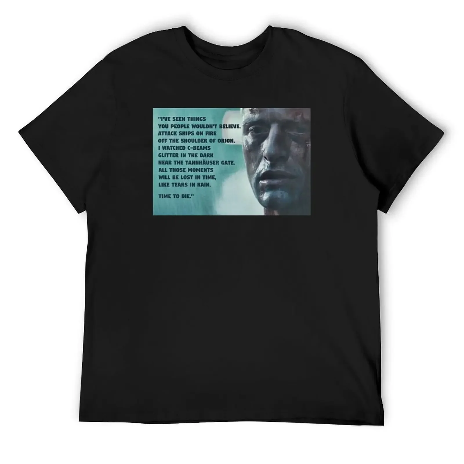 

Blade Runner, Rutger Hauer, Tears in Rain Monologue T-Shirt