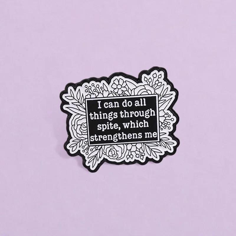 Spite Strengthens Me Enamel Badge Beautiful Floral Frame Quote Alloy Pin Brooch Jewelry Gifts For Clothing Accessories