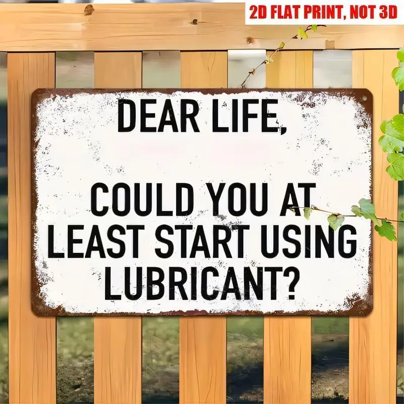 Dear Life Lubricant Vintage Rustic Metal Tin Sign - Retro Humorous Wall Art, Iron, Perfect for Home/Office/Bar Decor - Rustic De