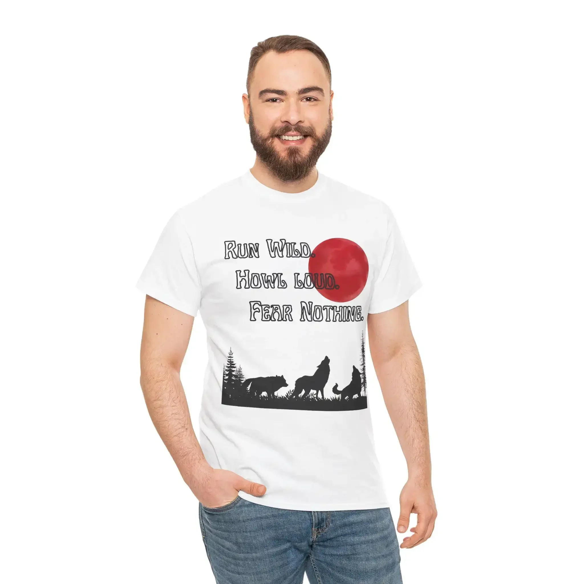 Run Wild Howl Loud Fear Nothing Heavy Cotton T Shirt Wolf Nature Lover Adventure Apparel Outdoors Animal