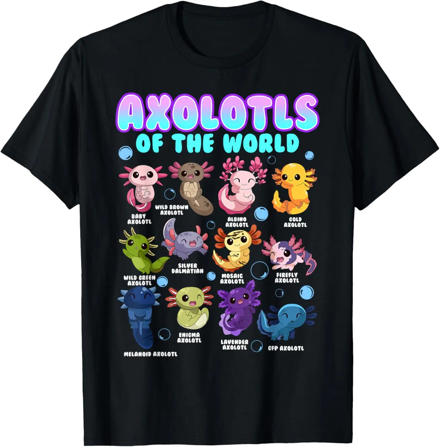 

Axolotls Of The World Kawaii Salamander Graphic Tee Men Cotton Casual Short Sleeve T-Shirt Trip