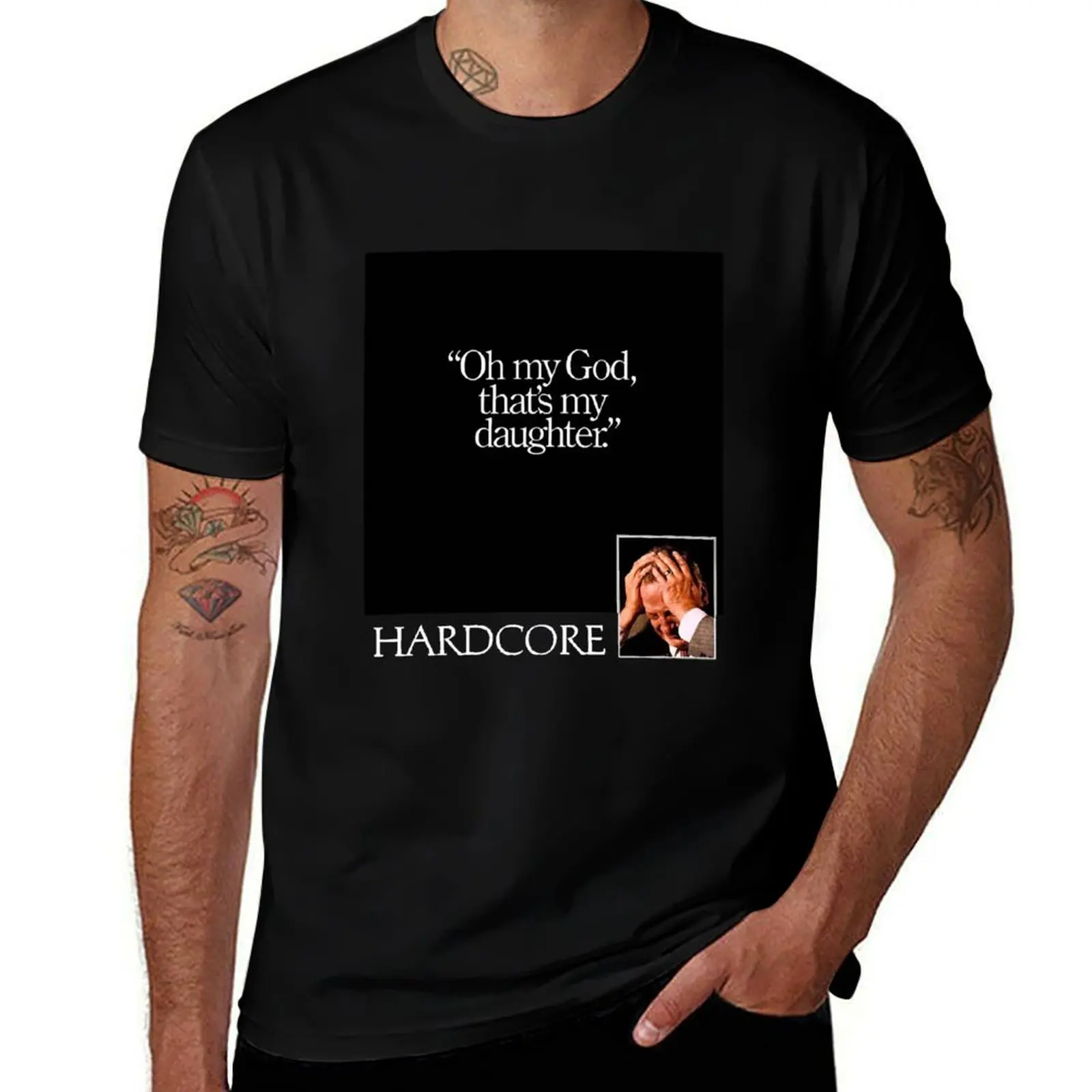 hardcore Oh my God, that's my daughter. T-Shirt Streetwear Print Tee Shirt T-Shirt