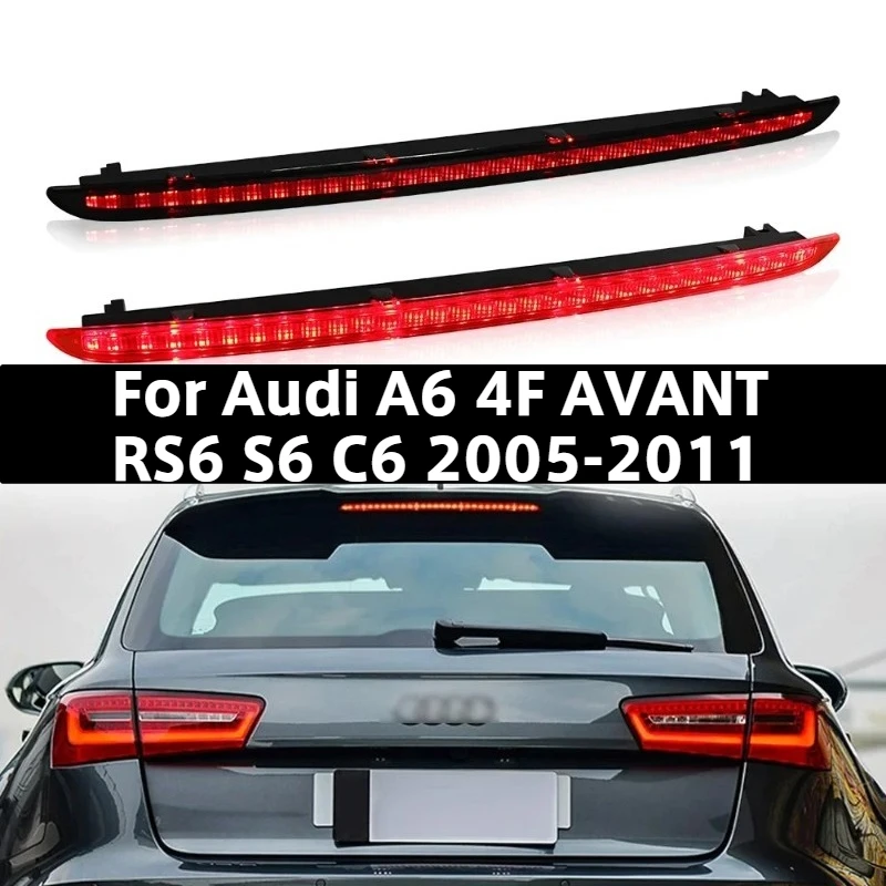 Additional High Mount Brake Lights For Audi A6 4F AVANT RS6 S6 C6 2005 2006 2007 2008 2009 2010 2011 4F9945097