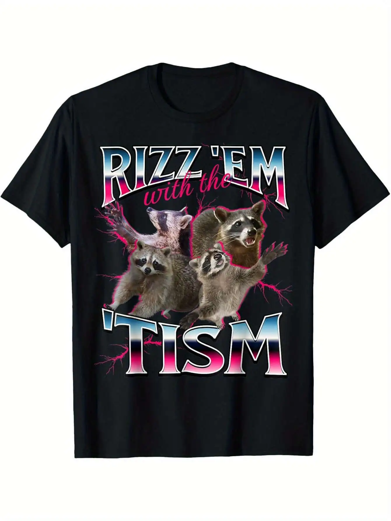 

Rizz Em With The Tism Racoon Funny Oddly Specific Dank Meme T-Shirt