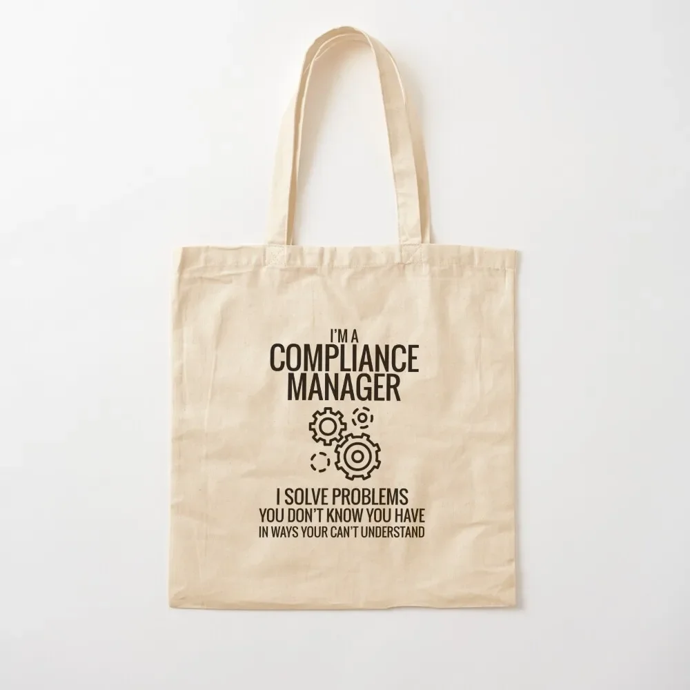 

I Am A Compliance Manager Tote Bag female bag bag for beach bags woman 2025 supermarket folding