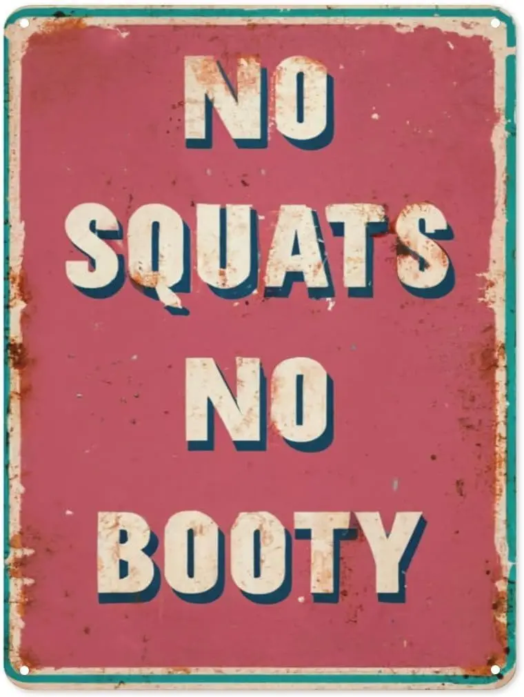 Gym Sport Metal Tin Signs No Squats No Booty Sign Gym Inspirational Quotes Wall Art Poster Fitness Sign for Home Gym Garage Acce