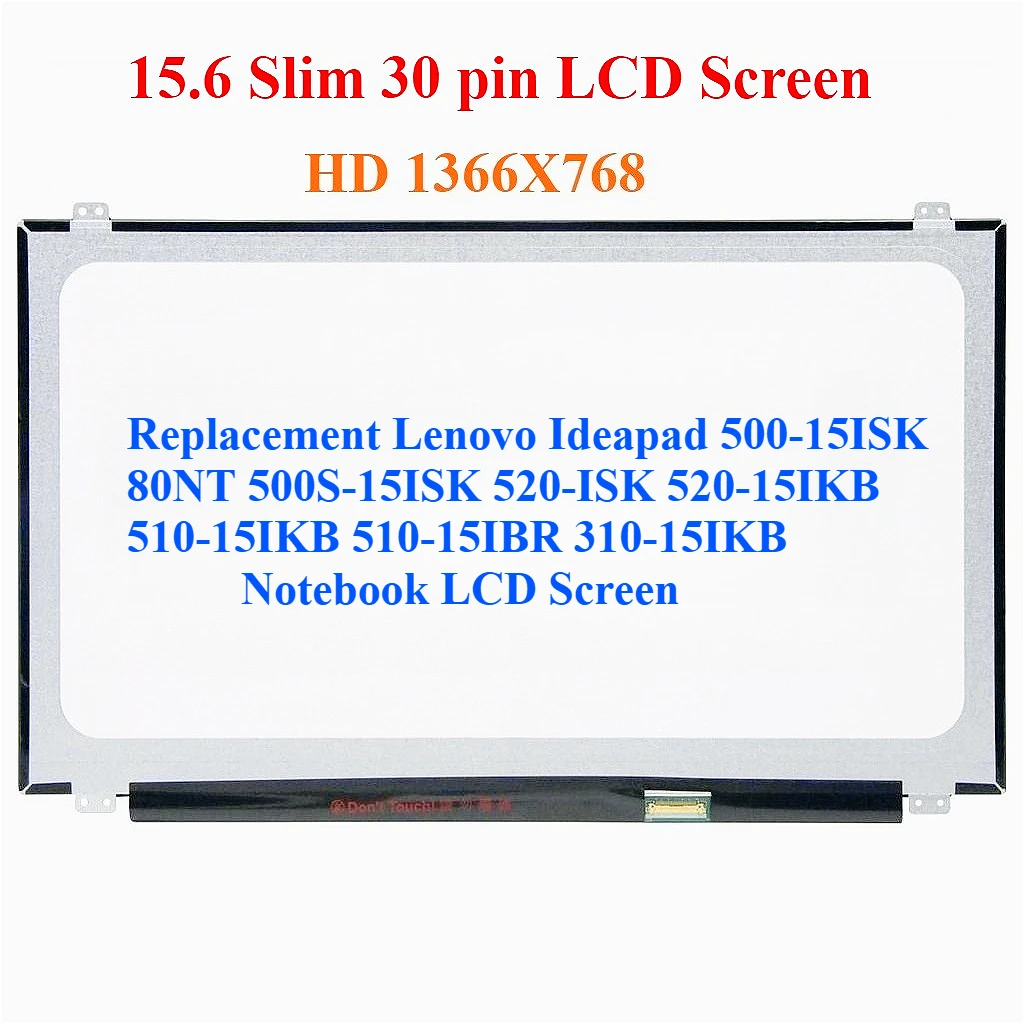 

Для Lenovo Ideapad 500-15ISK 80NT 500S-15ISK 520-ISK 520-15IKB 510-15IKB 510-15IBR 310-15IKB ЖК-экран для ноутбука