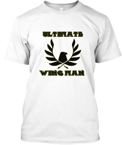 Ultimate Wingman T-Shirt Made in the USA Size S to 5XL