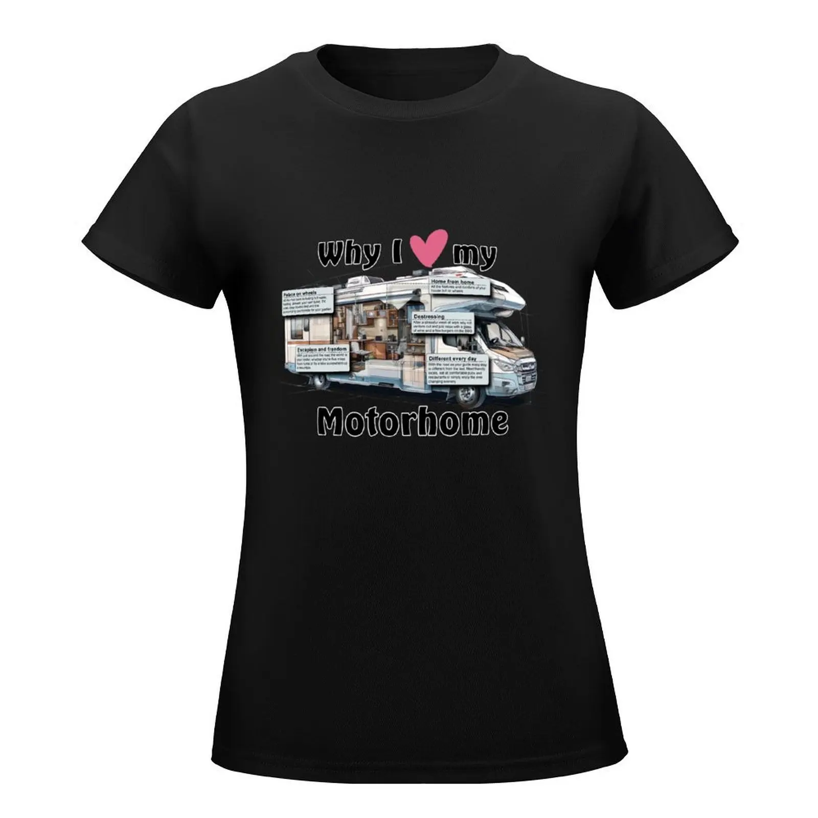 Why I Love my Motorhome T-Shirt blacks anime ariat shirts for Women