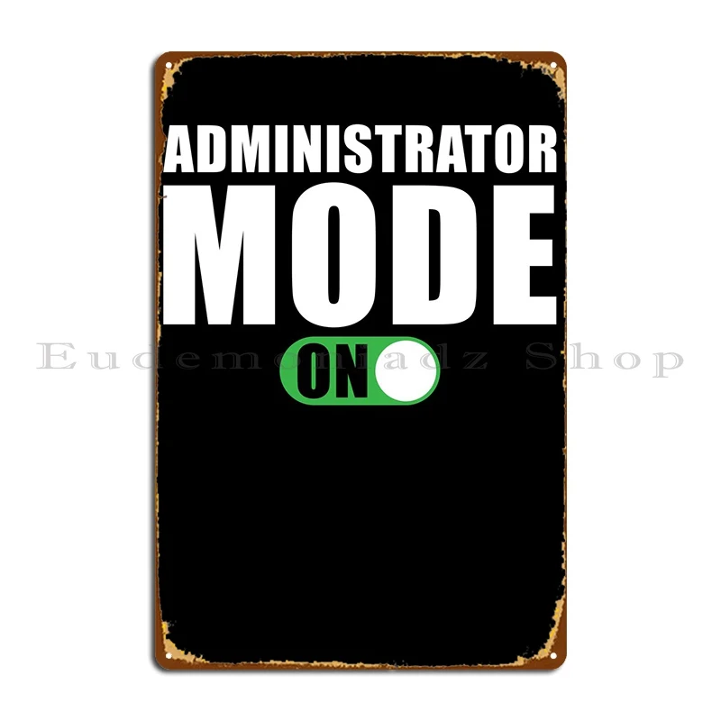 Administrator Metal Plaque Poster Club Bar Create Retro Iron Tin Sign Poster