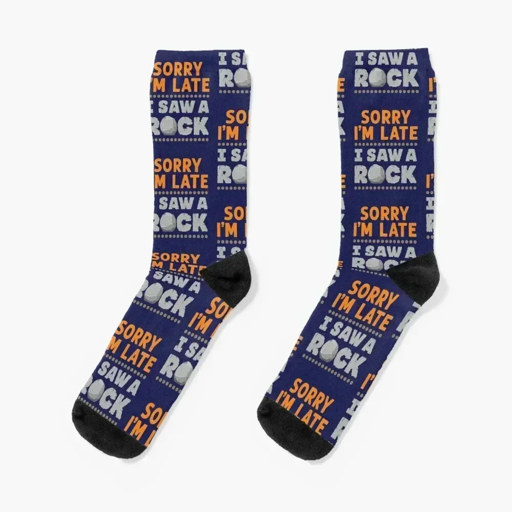 

Sorry I'm Late I Saw a Rock Geology Rockhound Socks set cool moving stockings Socks Girl Men's
