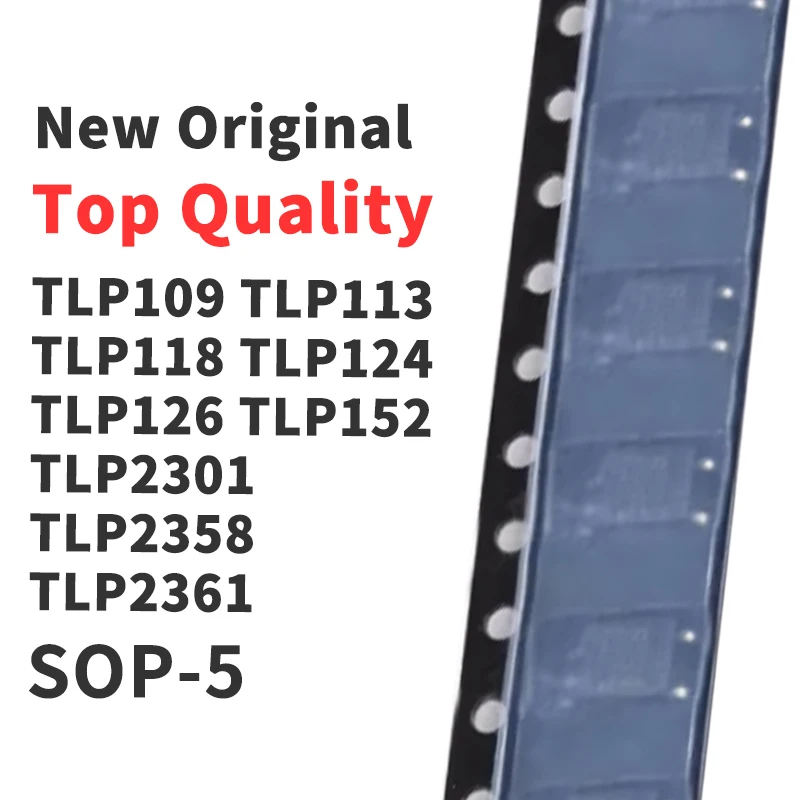 (10 Pieces) TLP109 TLP113 TLP118 TLP124 TLP126 TLP152 TLP2301 TLP2358 TLP2361 TLP2362 TLP2366 TLP2368 SOP-5 New Original