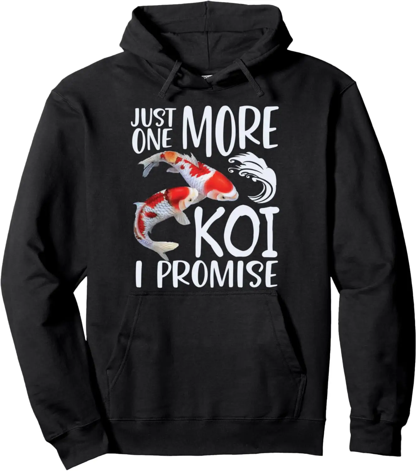 Funny Koi Hoodied Just One More Koi I Promise Karp Fish Lover Pullover Hoodie Y2k Clothes Hoodies Women Aesthetic Kawaii Clothes