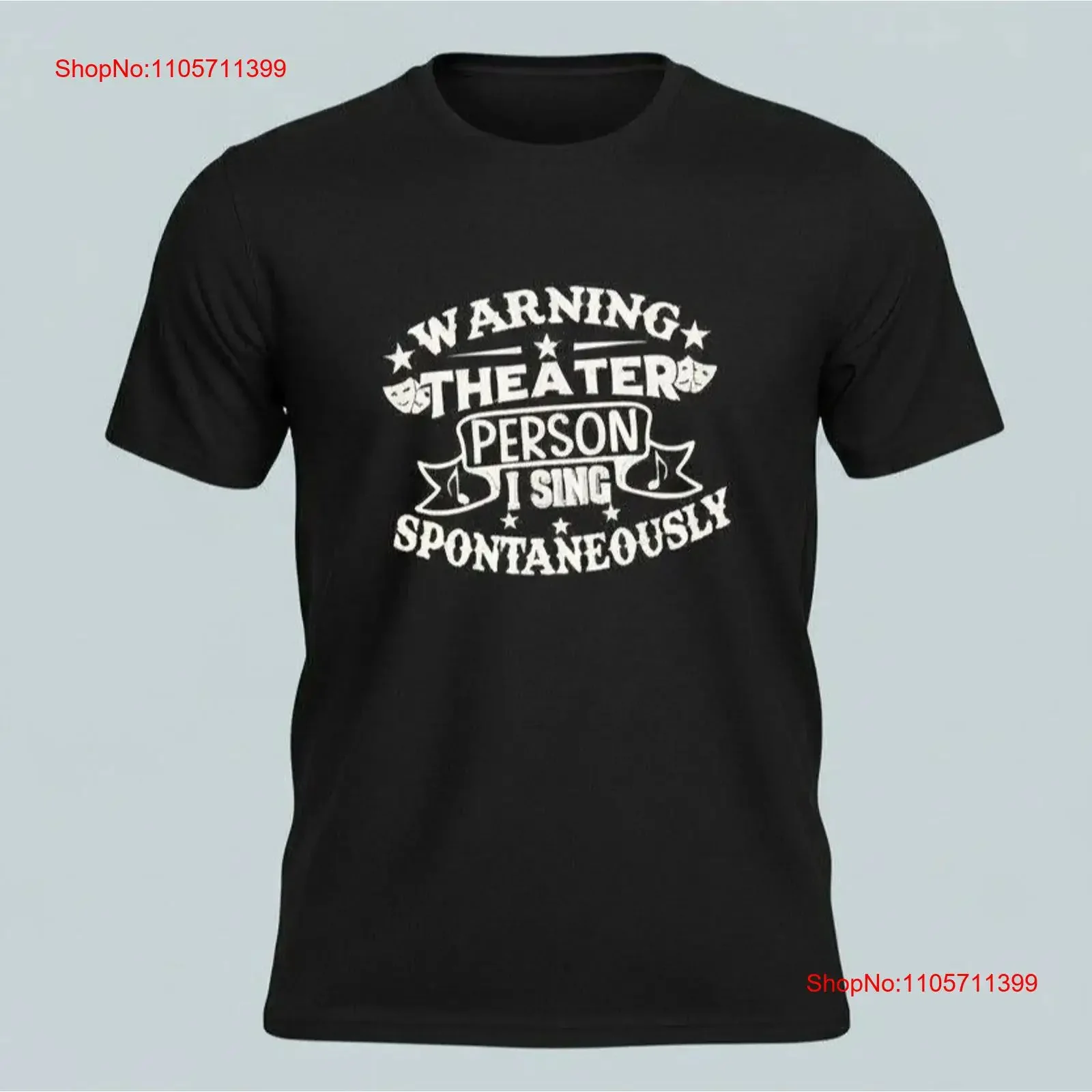 Theater T Shirt Mens XL Warning Person I Sing Spontaneously Black long or short sleeves vintage Washed Versatile Stylish