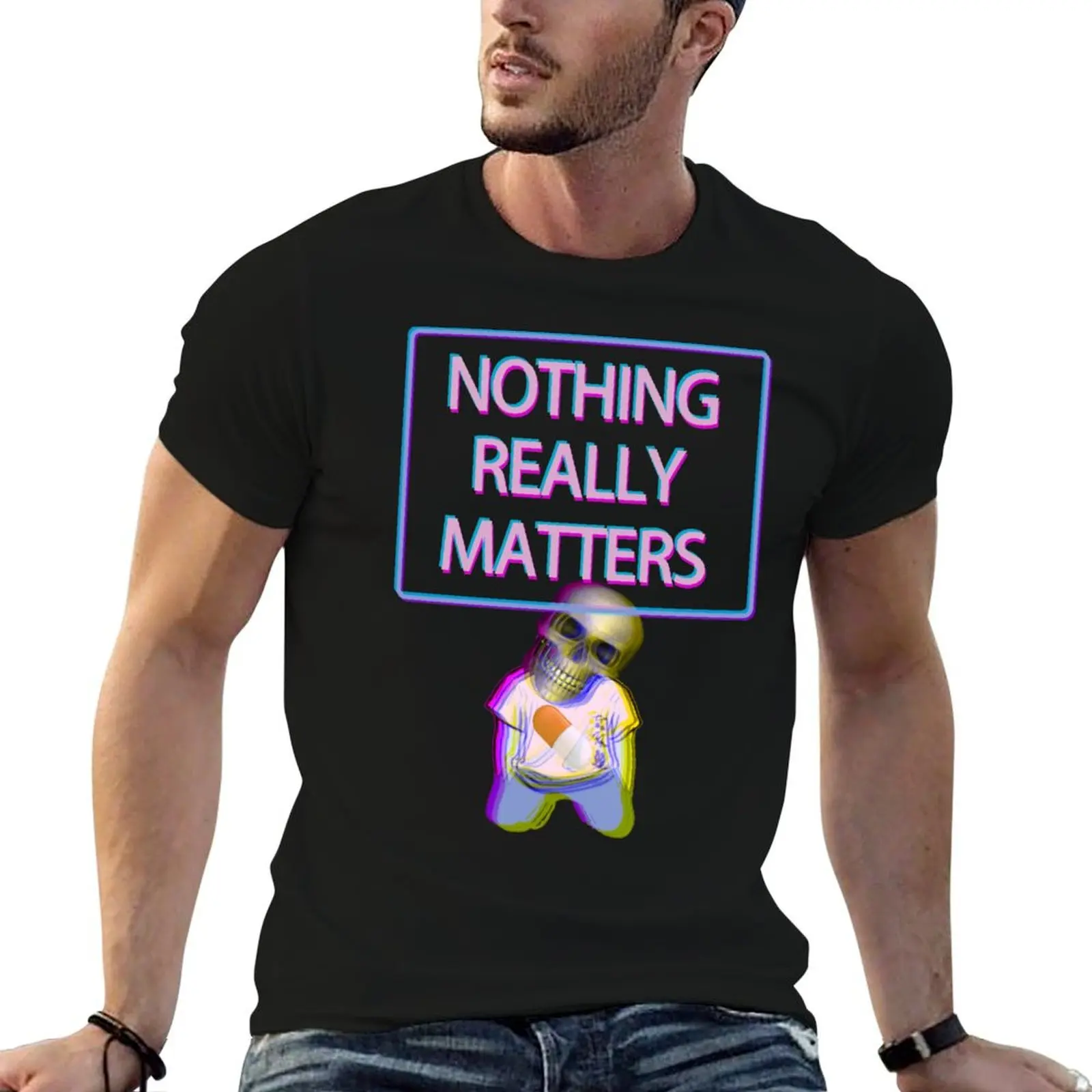 

Nothing Really Matters Paranoid Vaporwave Aesthetic Design T-Shirt t shirts for man cotton soft t shirt custom print T-Shirt
