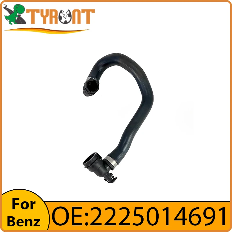 

1pcs TYRNT Brand Tank Radiator Water Pipe Hose #2225014691 Replacement Parts For Mercedes Benz S-CLASS W222 S63 AMG S500 S600