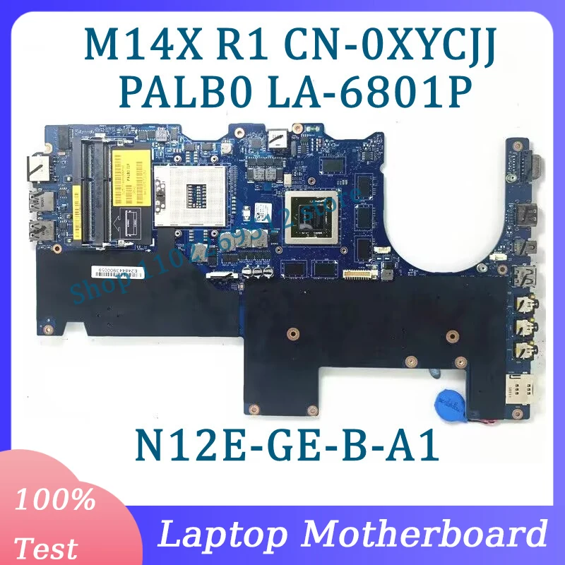 

CN-0XYCJJ 0XYCJJ XYCJJ Mainboard LA-6801P For DELL M14X R1 Laptop Motherboard N12E-GE-B-A1 GT555M 100% Fully Tested Working Well