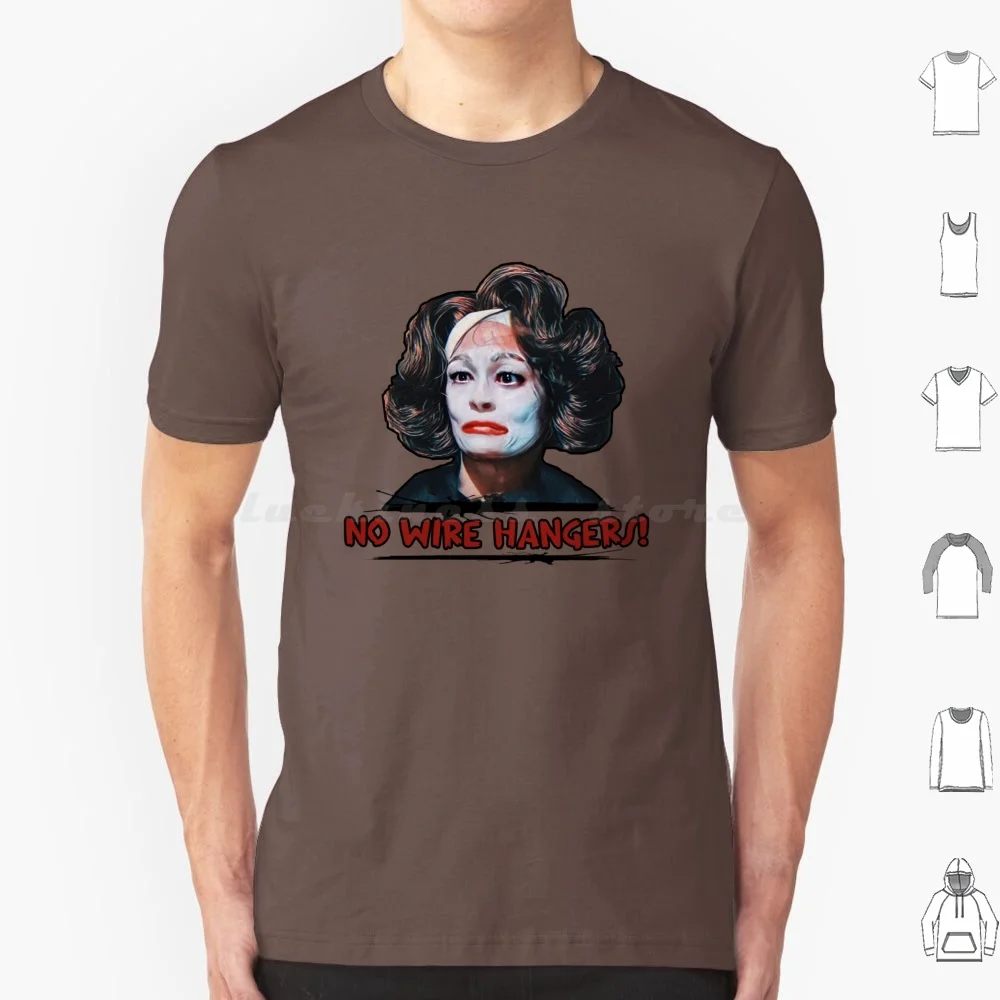 Camiseta Mommie Dearest 6xl, camiseta fresca de algodón, Mommie Dearest Joan Faye Dunaway, sin perchas de alambre, Tina Bring Me The Wire Hangers Joan