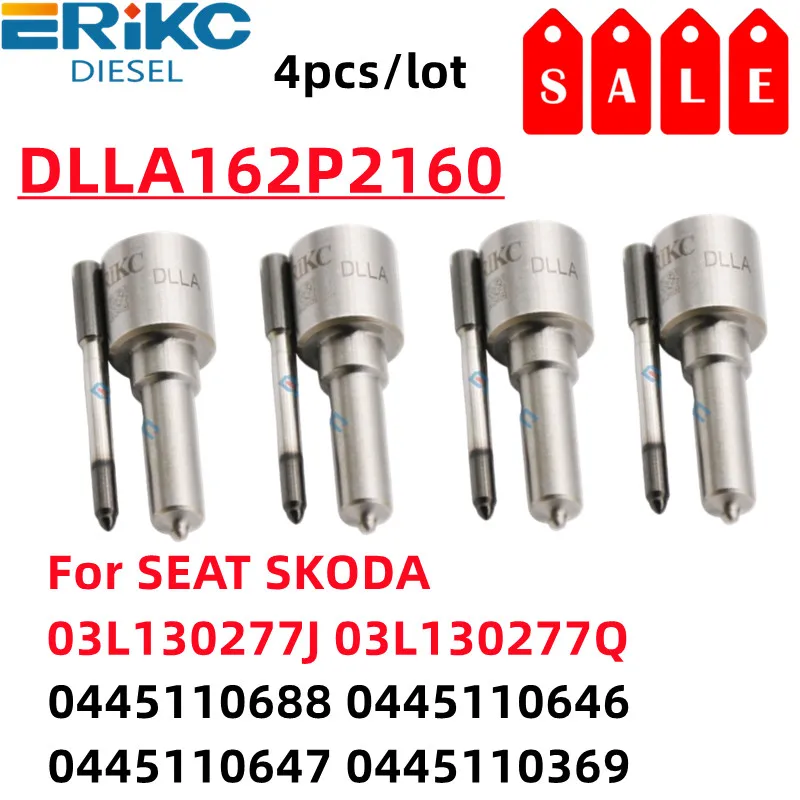 4PCS 0445110369 Nozzle DLLA162P2160 Fuel Diesel Injector DLLA 162 P 2160 For SEAT SKODA 03L130277J 03L130277Q Auto 0 433 172 160