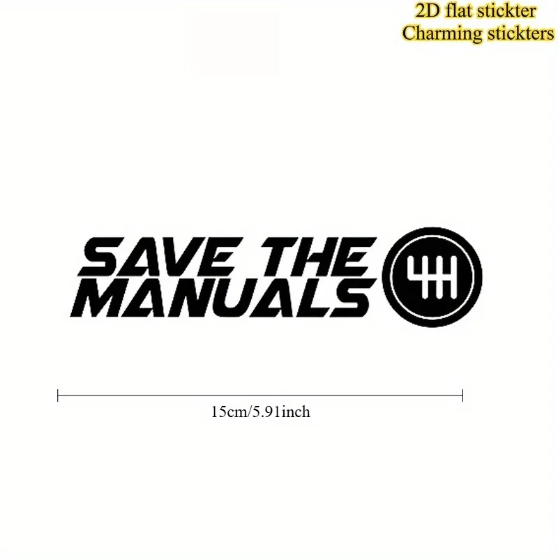 1Pc Save The Manuals Gear Vinyl Decals 2D Flat Waterproof Stickers Black White Optional Fit Car Body Motorcycle Decor