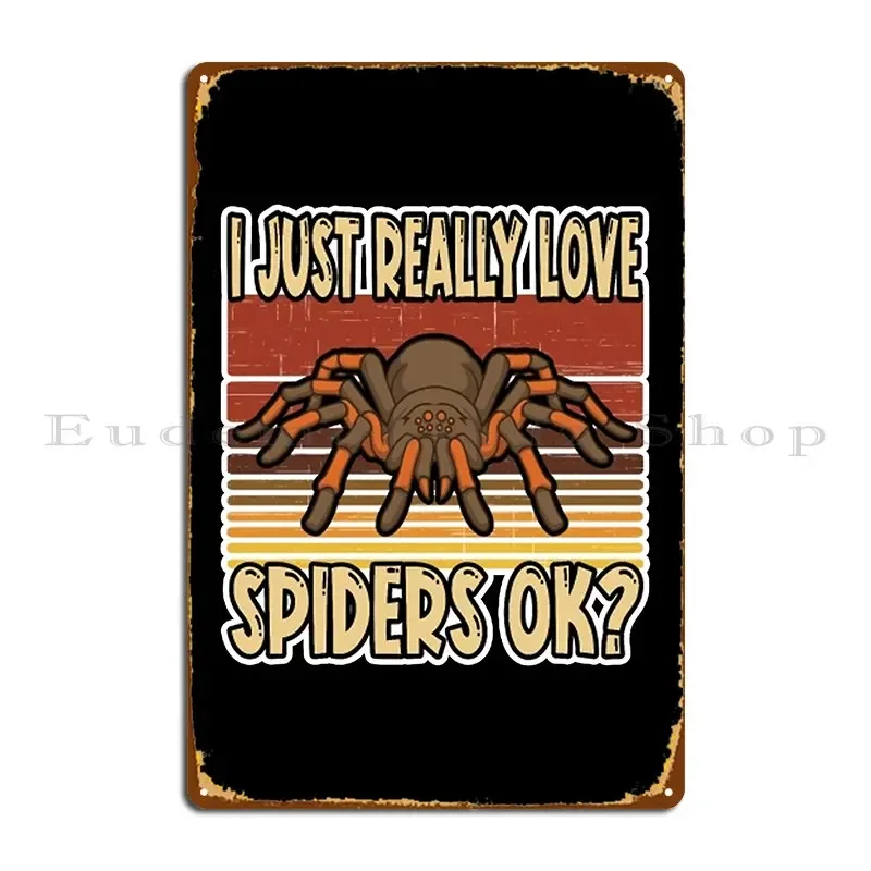 Very Cool Tarantula Owner Design Metal Sign Party Club Wall Decor Designing Garage Tin Sign Poster