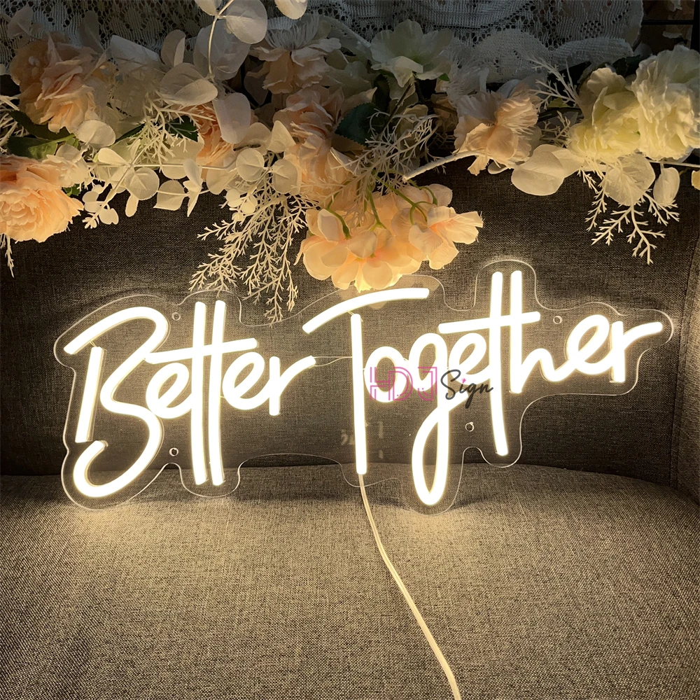 Custom Neon Sign Better Together Led Neon Light Sign for Party Decor  Neon Lamps Party Home Wedding Room Wall Decoration