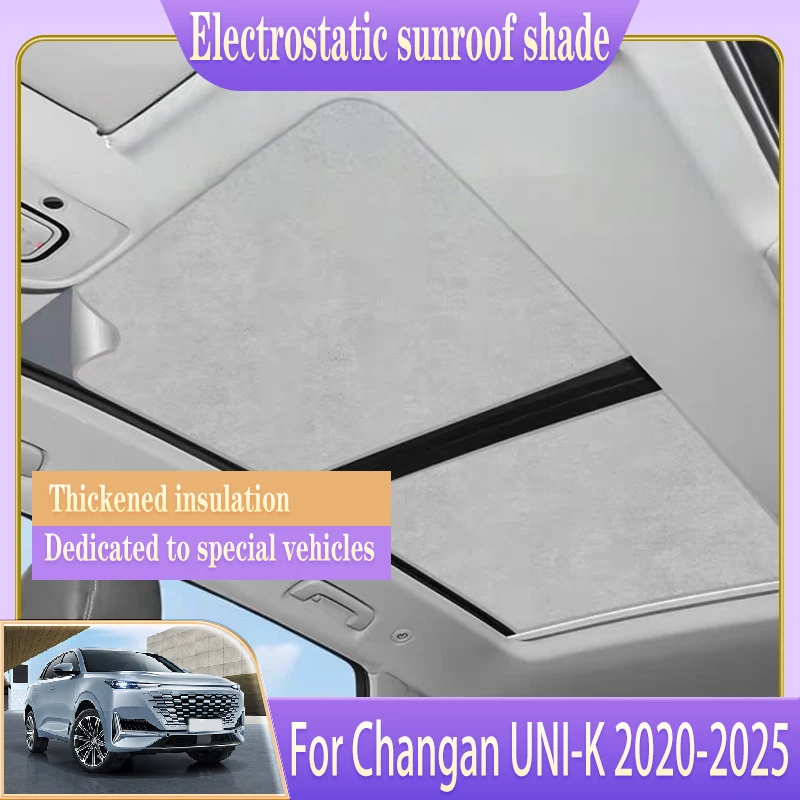 

Fit For Changan UNI-K 2020 2021 2022 2023 2024 2025 Electrostatic Adsorption Auto Accessories Sunroof Sunshade Skylight Shading