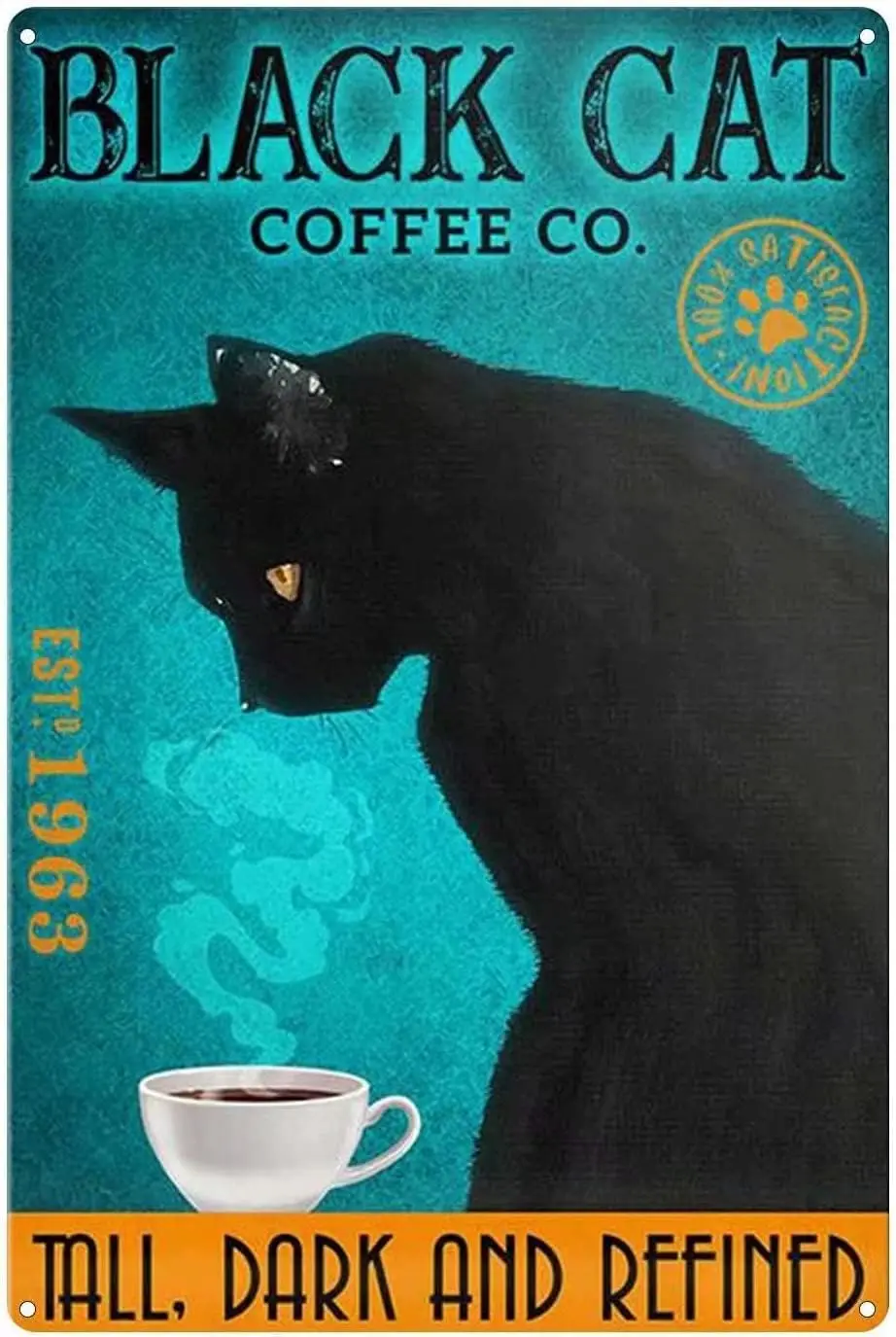 Black Cat Metal Tin Sign,Cat Coffee Co,Tall Dark and Refined,Retro Tin Sign for Home Hotel Bar Cafe Outdoor Wall Decoration