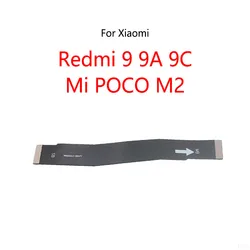 LCD Display Connect Motherboard Cable Main Board Flex Cable For Xiaomi Redmi 9 9A 9C / Mi POCO M2 Pocophone