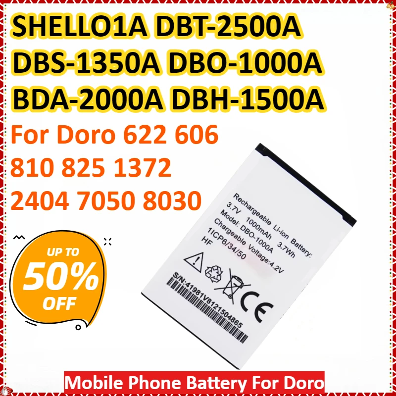 

SHELL01A/DBT-2500A/DBS-1350A/DBO-1000A/BDA-2000A/DBH-1500A аккумулятор мобильного телефона для Doro 622 606 810 825 1372 2404 7050 8030
