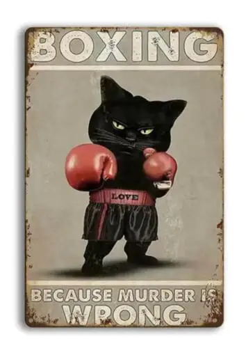 BOXING BLACK CAT METAL TIN SIGN BOXING CAT BOXING BECAUSE MURDER IS WRONG ART sign