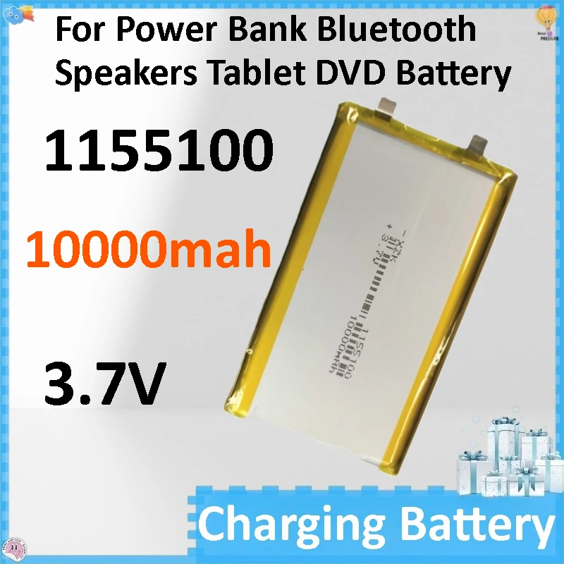 

1-10PCS 3.7V Battery 10000mAh 1155100 Soft Package Battery for Power Bank Bluetooth Speakers Tablet DVD Battery