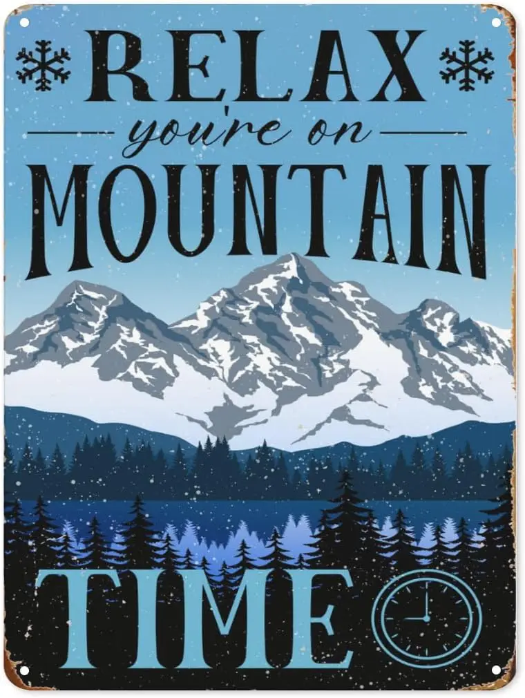 Vintage Winter Signs Relax You're on Mountain Time Tin Sign Funny Ski metal Sign Use Indoor Outdoor Great Ski Lodge Decor f sign