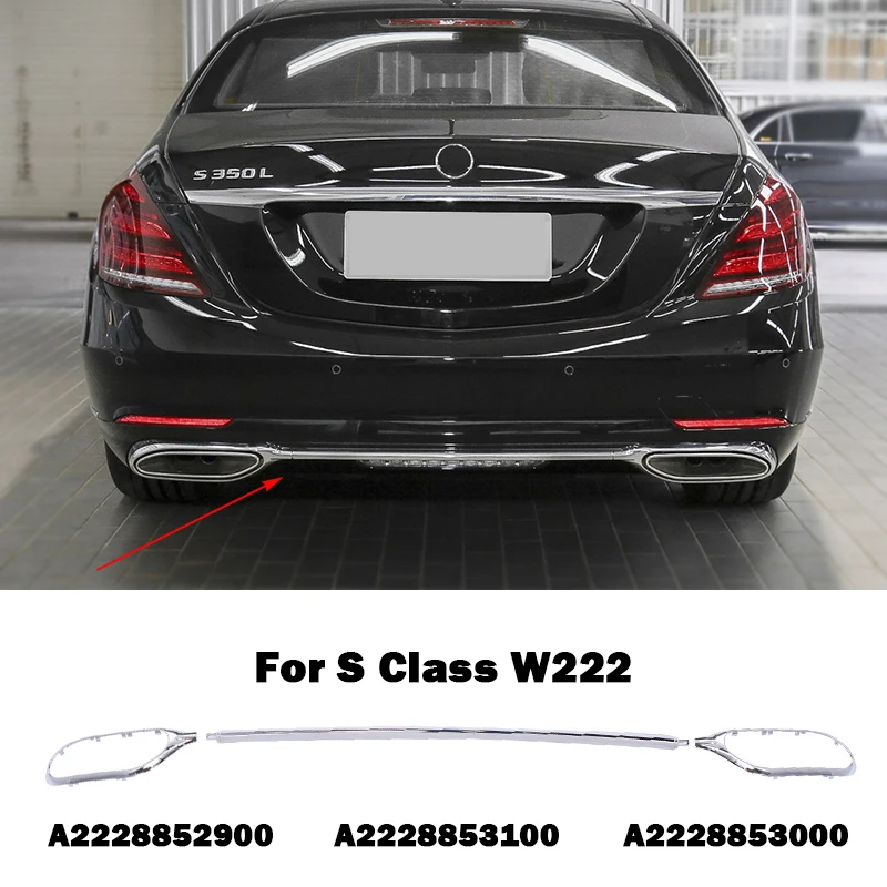 

For Mercedes Benz S Class W222 Rear Bumper Exhaust Pipe Cover Chrome Plating Chromium Trim A2228852900 A2228853000 A 2228853100