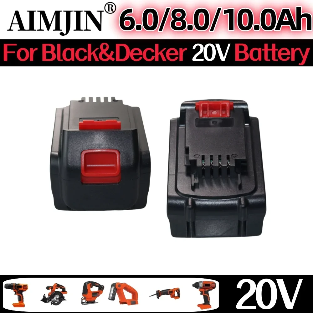 

20V 6.0/8.0/10.0Ah rechargeable lithium-ion battery used for Black&Decker replacing power tools LB20 LBX20 LBXR20