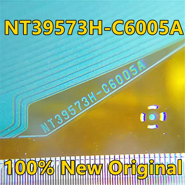 

NT39573H-C6005A новая оригинальная катушка COF/TAB ЖК-драйвер IC 1 шт.
