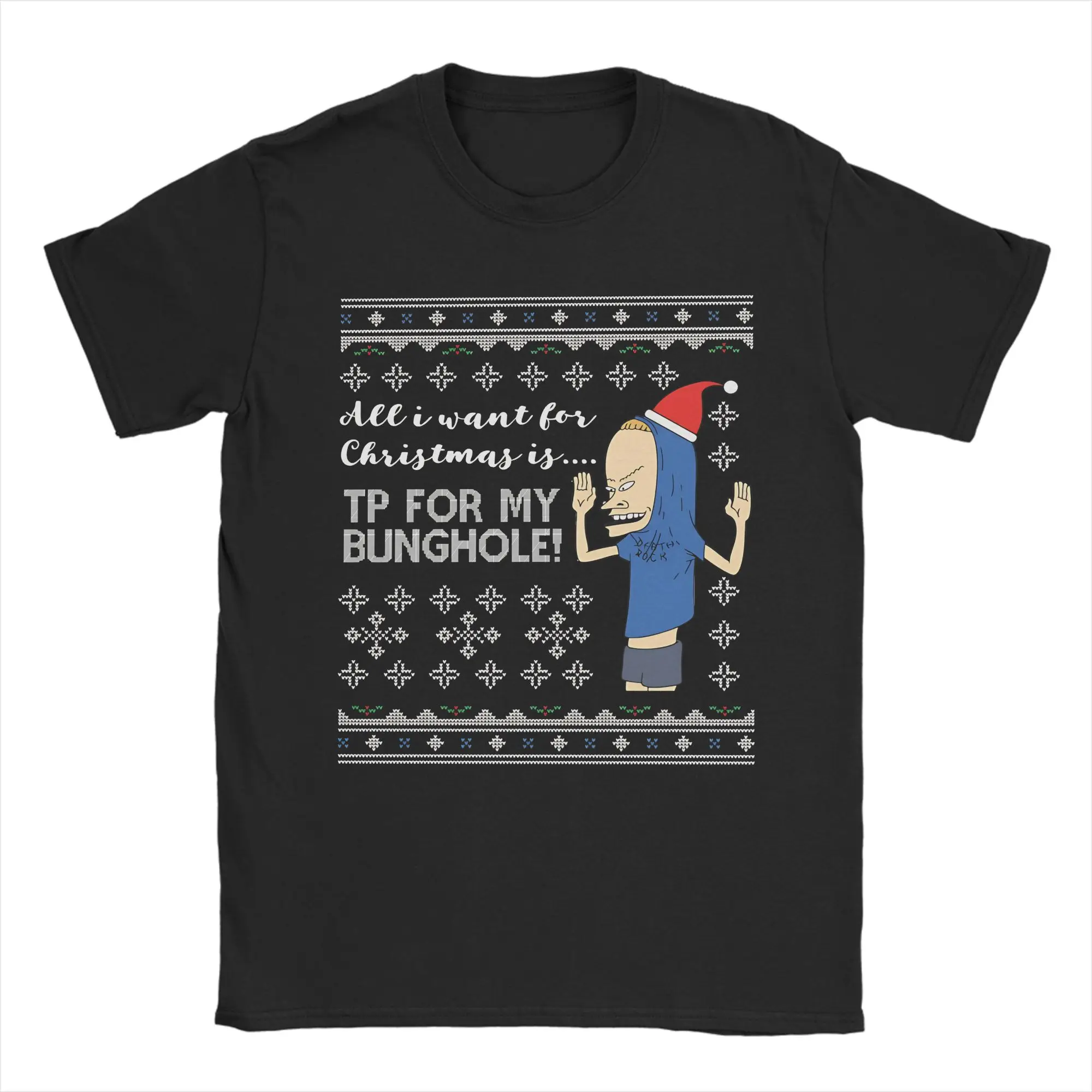 Beavis And Butthead Cornholio TP Bunghole Wish  T Shirt  100% Cotton Clothes Novelty Round Neck Tee Shirt Adult T-Shirts