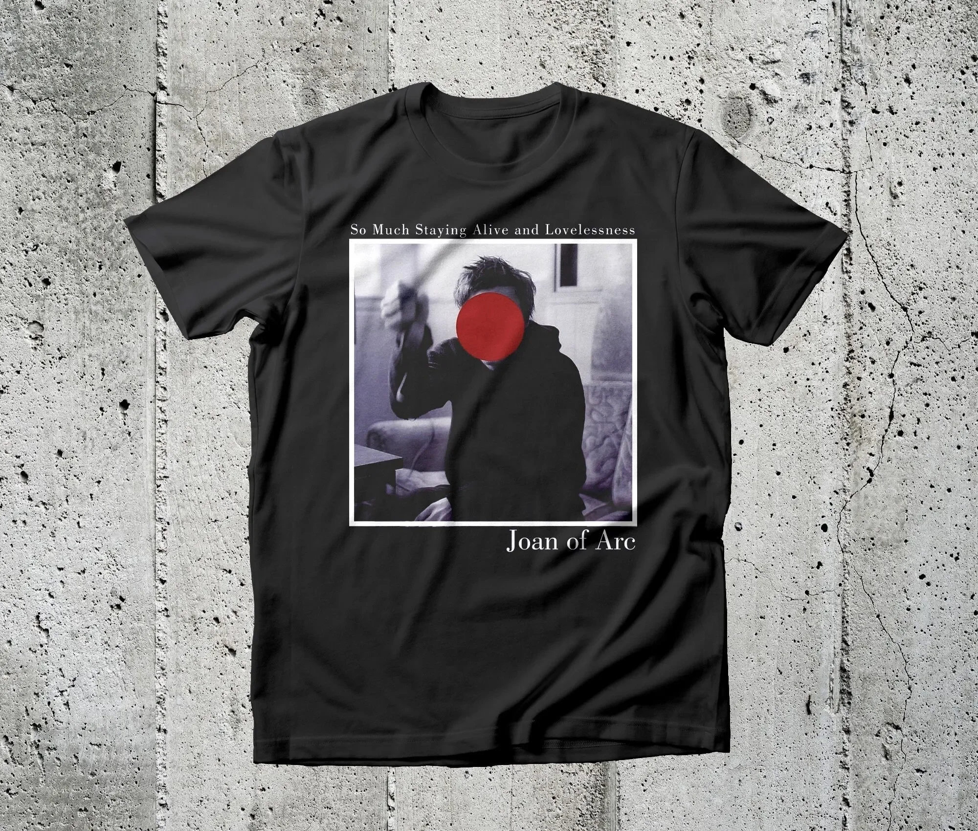 T-shirt Joan Of Arc So Much Staying Alive And Lovelessness
