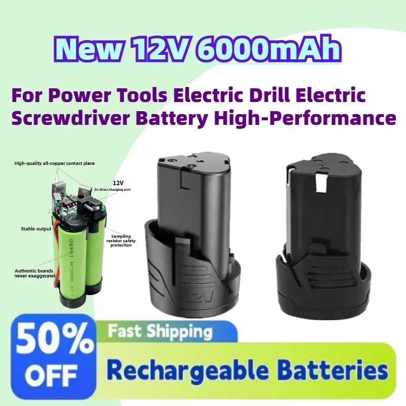 

New 12V 6000mAh Rechargeable Li-ion Lithium Battery for Power Tools Electric Drill Electric Screwdriver Battery High-Performance