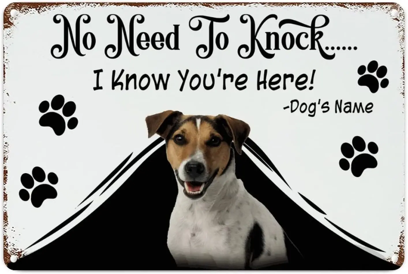 No Need To Knock Aluminum Sign I Know Youre Here Jack Russell Terrier Personalized Metal Art Sign Funny Dog Paw Metal Art Sign f