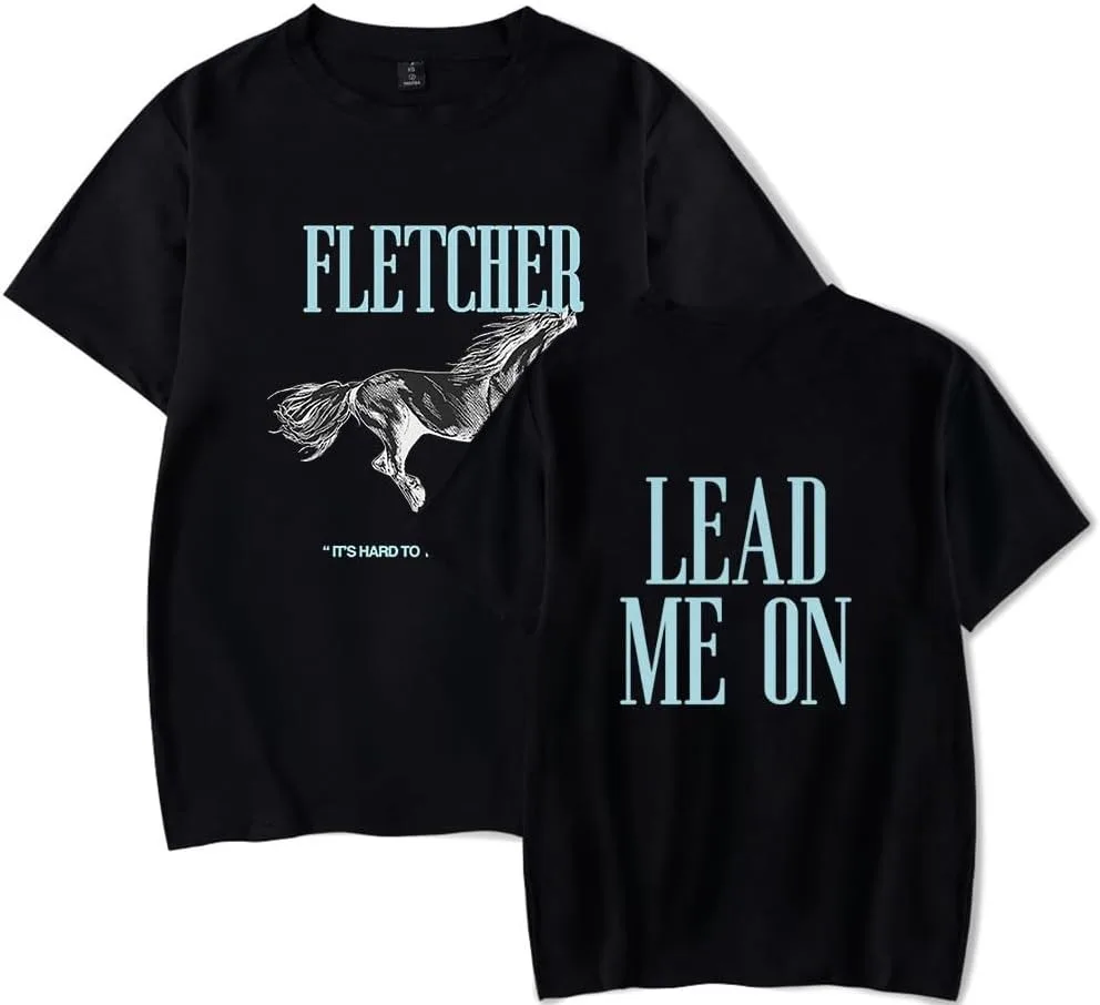 Fletcher Its Hard to Tame Wild Horses Merch T-Shirt Women/Men Summer Cosplay Tshirt Shortsleeve Logo Tee