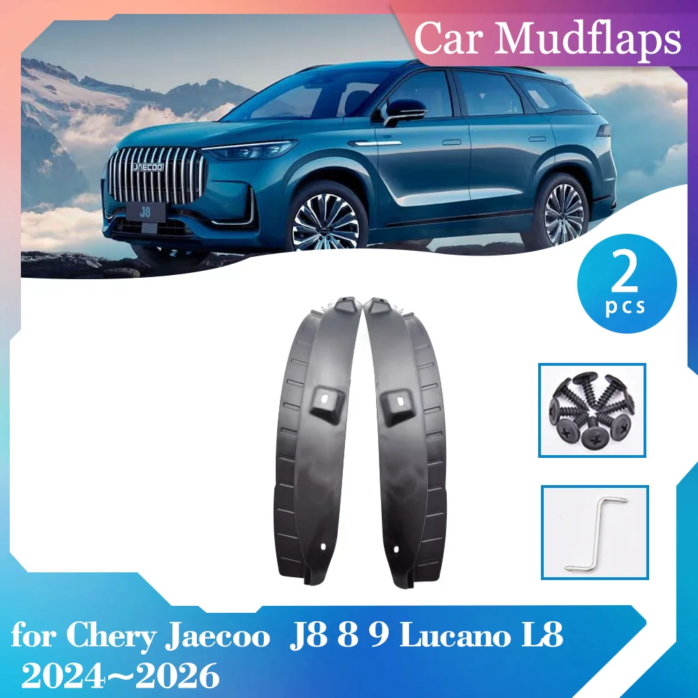 Car Mudguards for Chery Jaecoo J8 8 9 Lucano L8 2024~2026 Mud Flaps Rear Wheel Splash Guards Fender Mudflaps Part Accessories