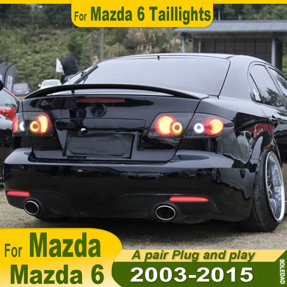 

Car Styling for Mazda 6 Tail Light 2003 2004 2005 2006 2007 2008-2015 Mazda6 Taillights Rear DRL Fog Brake Turn Signal Reversing