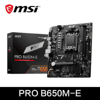 MSI PRO B650M-E AMD B650 Supports DDR5 6800+MHz (OC) 128GB AMD Ryzen ™ 9000 8000 Series motherboard Socket AM5