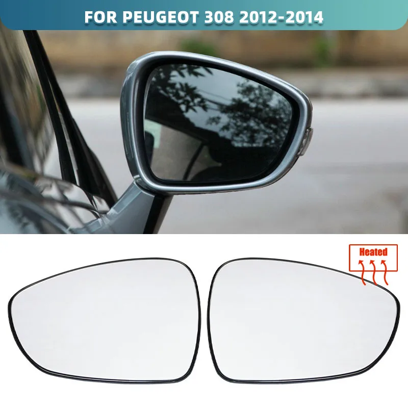 For PEUGEOT 308 2012 2013 2014 Left Right Door Side Wing Mirror Glass Heated White Rear View Rearview Car accessories