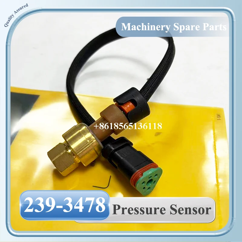 

High Quality Excavator Parts 2393478 2395674 Pressure Sensor Oil Pressure Sensor Switch 239-3478 239-5674 for Excavator E320 C13