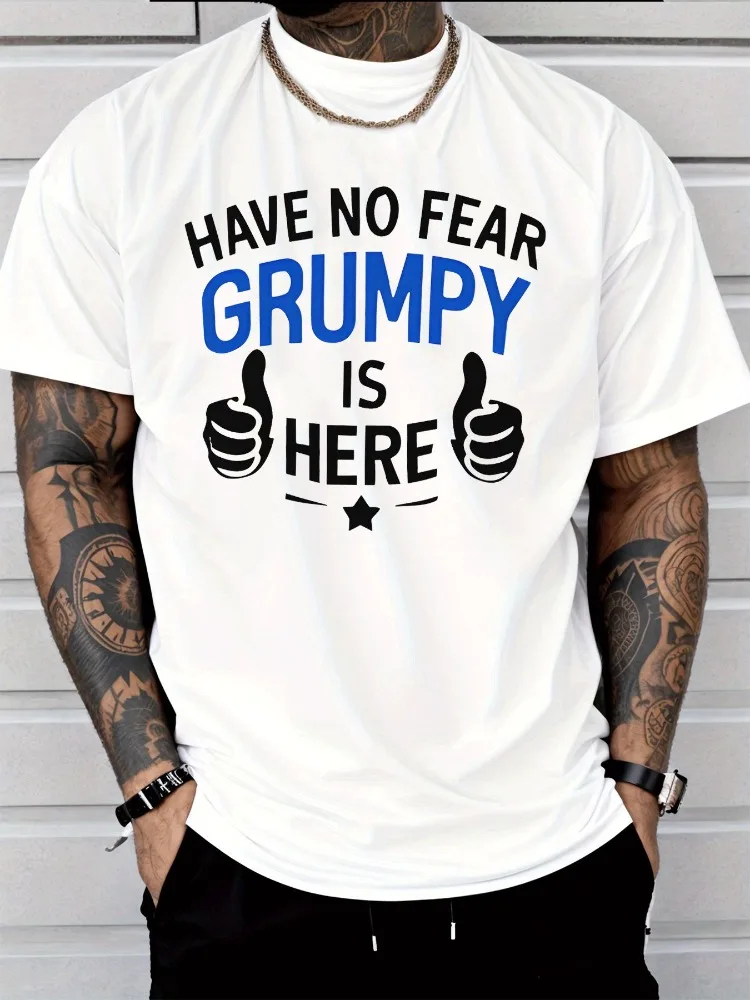 Men Have No Fear Grumpy Is Here Thumbs Up Graphic Print Crew Neck Short Sleeve Casual Male Loose Soft Summer Basic T Shirt Tops